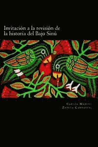 Invitación a la revisión de la historia Del Bajo Sinú