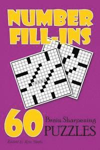 Kim Steele - Number Fill-Ins: 60 Brain Sharpening Puzzles, Häftad