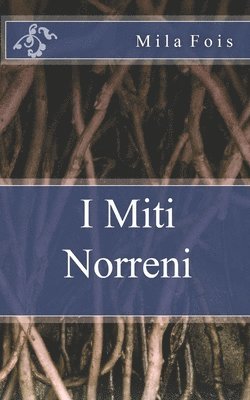 I Miti Norreni 1