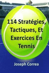 bokomslag 114 Strategies, Tactiques, Et Exercices En Tennis