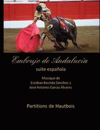 bokomslag Embrujo de Andalucia - suite espanola - Partitions de Hautbois