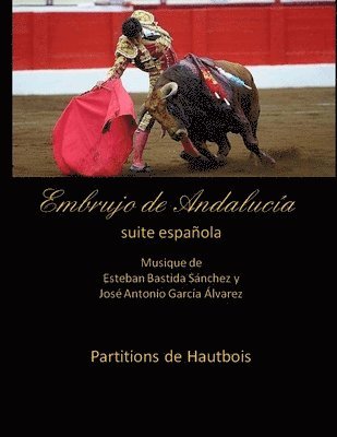 Embrujo de Andalucia - suite espanola - Partitions de Hautbois 1