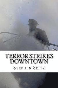 bokomslag Terror Strikes Downtown: An Ace Herron Mystery