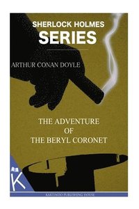 bokomslag The Adventure of the Beryl Coronet