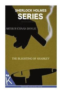 bokomslag The Blighting of Sharkey