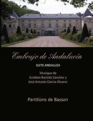 Embrujo de Andalucia - suite andaluza - Partitions de basson 1
