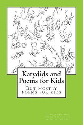 Katydids and Poems for Kids: But Mostly Poems for Kids 1