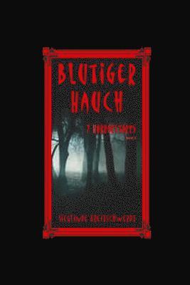 bokomslag Blutiger Hauch: 7 Horrorstories