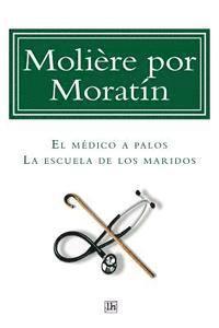bokomslag Moliere por Moratin: El medico a palos y La escuela de los maridos