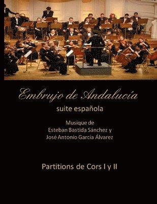 Embrujo de Andalucia - suite espanola - Partitions de cor I y II 1