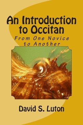 An Introduction to Occitan: From One Novice to Another 1