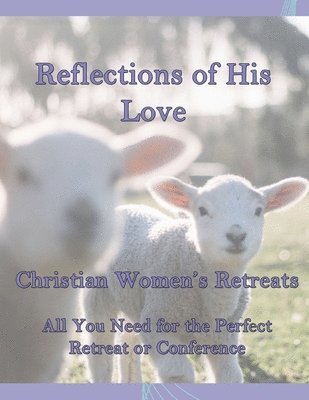 Reflections of His Love 1