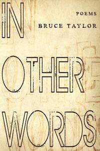 In Other Words: Poems 1