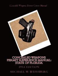 bokomslag Concealed Weapons Permit Reference Manual: State of Florida: PPIA Edition