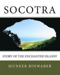 bokomslag Socotra: Story of the enchanted Island!