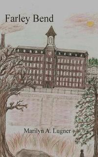 Marilyn a. Lugner - Farley Bend, Häftad