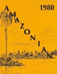 bokomslag 1980 Amazonian: Amazon Valley Academy 1980 Yearbook