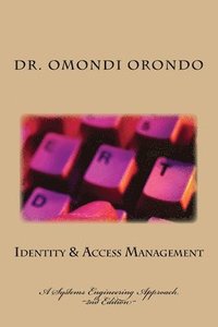 bokomslag Identity & Access Management: A Systems Engineering Approach