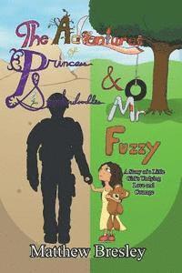 bokomslag Adventures of Princess Stinkerdoodles and Mr. Fuzzy: Adventures of Princess Stinkerdoodles and Mr. Fuzzy