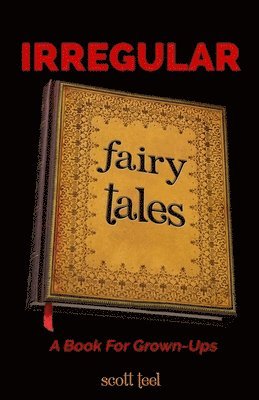 Scott Teel - Irregular Fairy Tales, Häftad