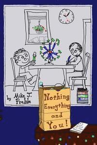 Nothing, Everything and You