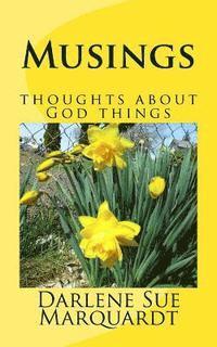 Musings: thoughts about God things 1