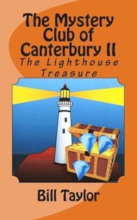 bokomslag The Mystery Club of Canterbury II: The Lighthouse Treasure