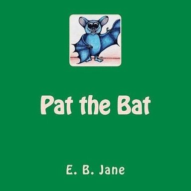 bokomslag Pat the Bat