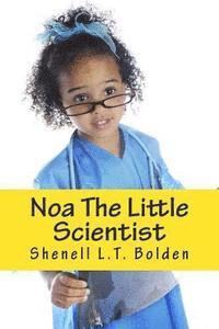 bokomslag Noa The Little Scientist