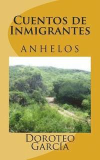 bokomslag Cuentos de Inmigrantes: Anhelos