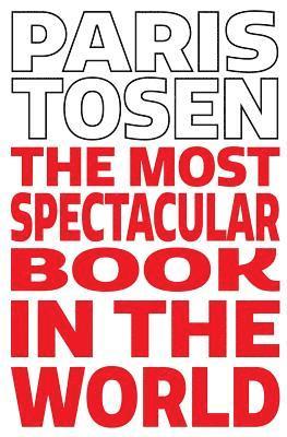 Paris Tosen - The Most Spectacular Book in the World, Häftad