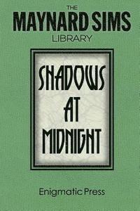 Maynard Sims - Shadows At Midnight.: The Maynard Sims Library. Vol. 1, Häftad