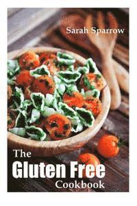 bokomslag Gluten Free Cookbook: The Gluten Free Diet Cookbook for Beginners