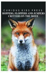 Hoppers flopper jumpers - Curious Kids Press: Kids book about animals and wildlife, Children's books 4-6 1