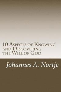 bokomslag 10 Aspects of Knowing and Discovering the Will of God