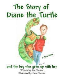 bokomslag The Story of Diane the Turtle and the boy who grew up with her