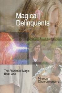 Magical Delinquents 1