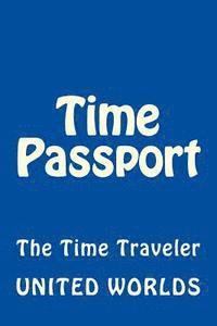 bokomslag Time Passport: The Time Traveler