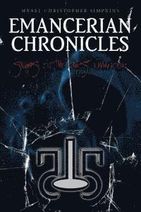 Myael Christopher Simpkins - Emancerian Chronicles: Signs of the First Emancer, Häftad