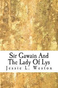 bokomslag Sir Gawain And The Lady Of Lys