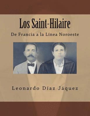 bokomslag Los Saint-Hilaire: De Francia a la Línea Noroeste