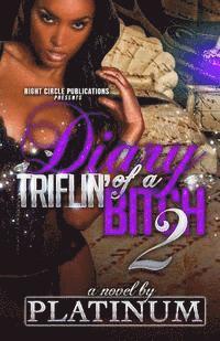 Diary of a Triflin' Bitch 2 1