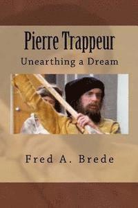 bokomslag Pierre Trappeur: The Unknown Frenchman