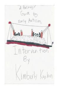 bokomslag A Parents' Guide to Early Autism Intervention