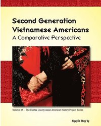 bokomslag Second Generation Vietnamese Americans: A Comparative Perspective