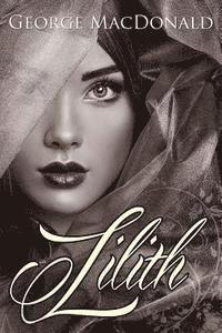 Lilith: (Starbooks Classics Editions)