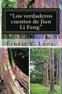 bokomslag Los verdaderos cuentos de Jian Li Feng