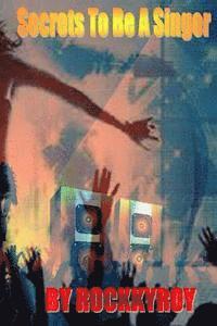 Rockky Roy - Secrets To Be A Singer: English Version 1, Häftad