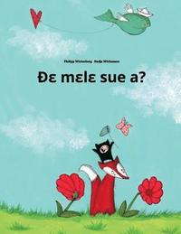bokomslag De mele sue a?: Children's Picture Book (Ewe Edition)