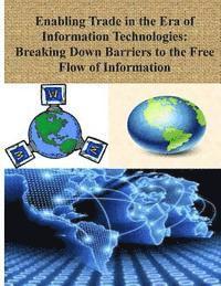 bokomslag Enabling Trade in the Era of Information Technologies: Breaking Down Barriers to the Free Flow of Information